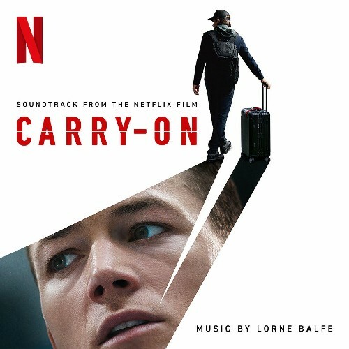  Lorne Balfe - Carry-On (Soundtrack from the Netflix Film) (2024) 