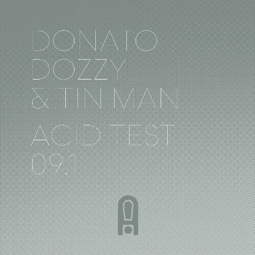 Donato Dozzy & Tin Man - Acid Test 09.1 (2024)