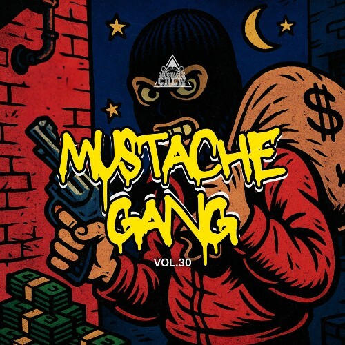  Mustache Gang, Vol. 30 (2025) 