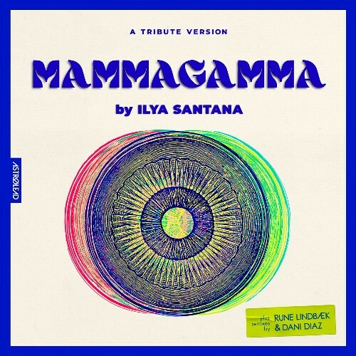 Ilya Santana - Mammagamma (2024)