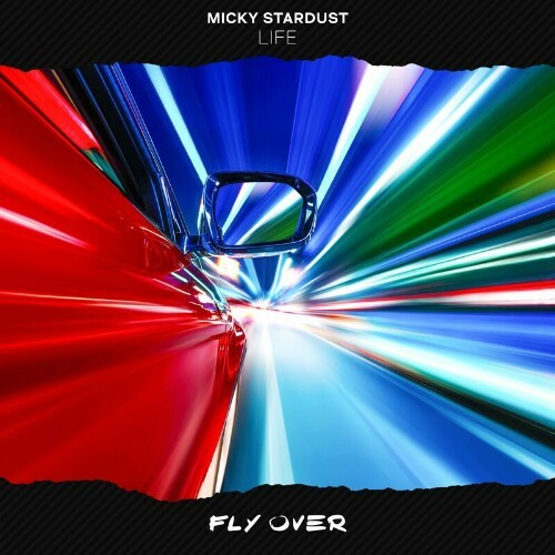  Micky Stardust - Life (2024) 