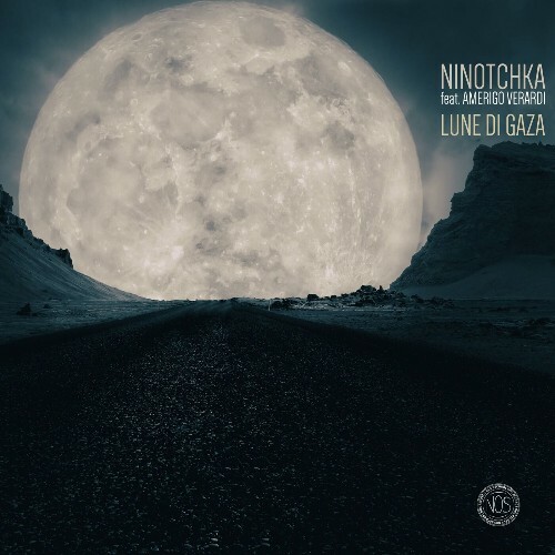 Ninotchka Feat Amerigo Verardi — Lune Di Gaza (2024)