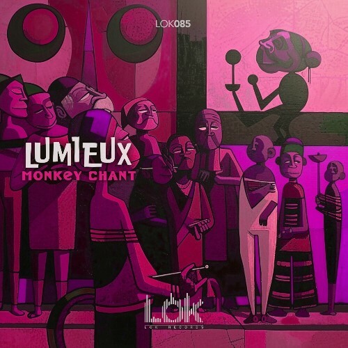  Lumieux - Monkey Chant (2024)  MEUTCCP_o