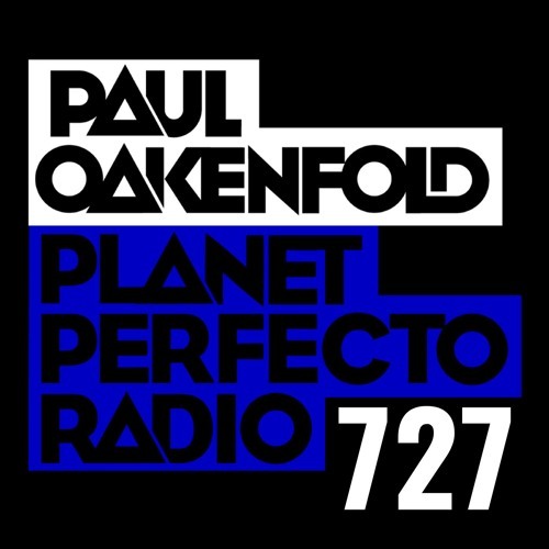  Paul Oakenfold - Planet Perfecto 727 (2024-10-07) 