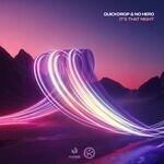  Quickdrop & No Hero - It's That Night (2025) 