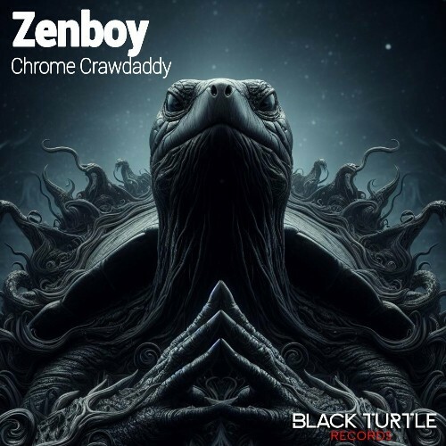  Zenboy - Chrome Crawdaddy (2024) 