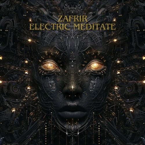  Zafrir - Electric Meditate (2024) 
