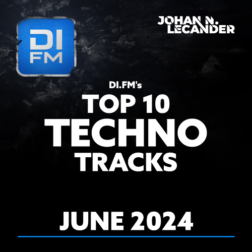 VA - Johan N. Lecander - Di.Fm's Top 10 Techno Tracks June 2024 (20... MEURW6J_o