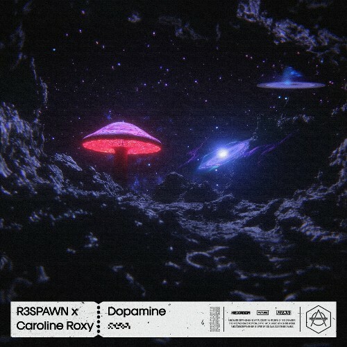  R3spawn X Caroline Roxy - Dopamine (2025) 