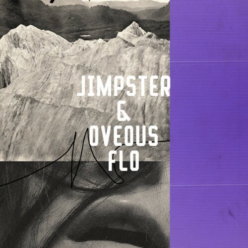  Jimpster x OVEOUS - FLO (2025) 
