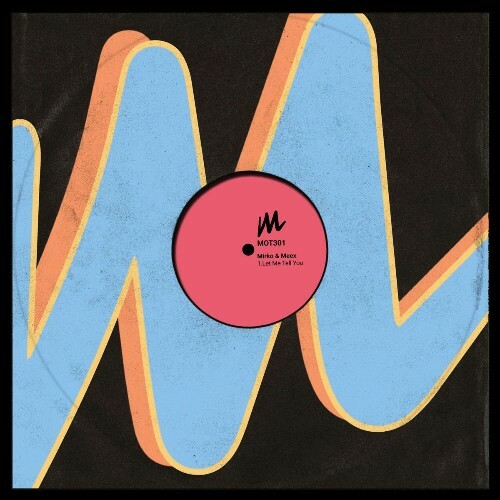  Mirko & Meex - Let Me Tell You (2026) 