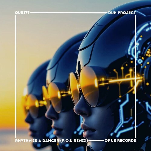 DUH PROJECT, P.O.U - Rhythm Is a Dancer (2026) DUH PROJECT, P.O.U - Rhythm Is a Dancer (2026)
