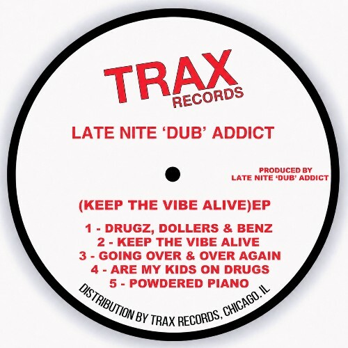 Late Nite DUB Addict — Keep the Vibe Alive (2026)