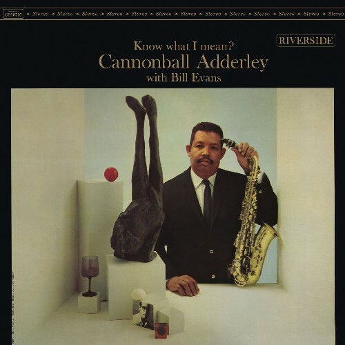  Cannonball Adderley with Bill Evans - Know What I Mean (2024) 