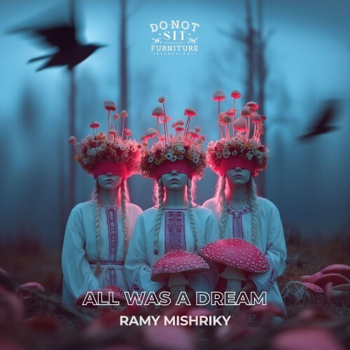 Ramy Mishriky — All Was A Dream (2026)