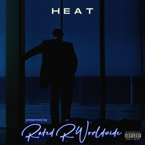  Rated R Worldwide - Heat (2025) 