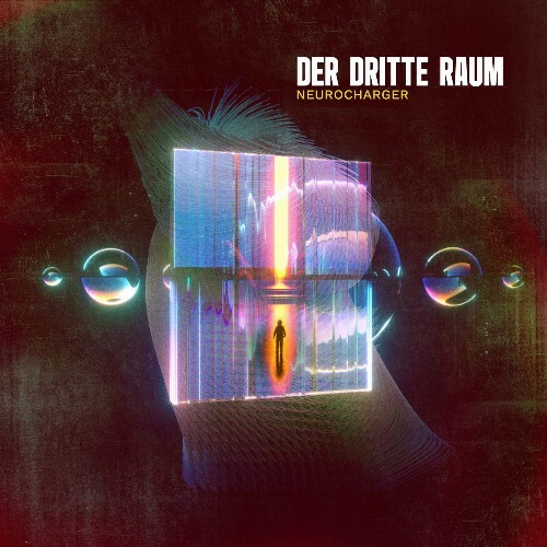  Der Dritte Raum - Neurocharger (2025) 