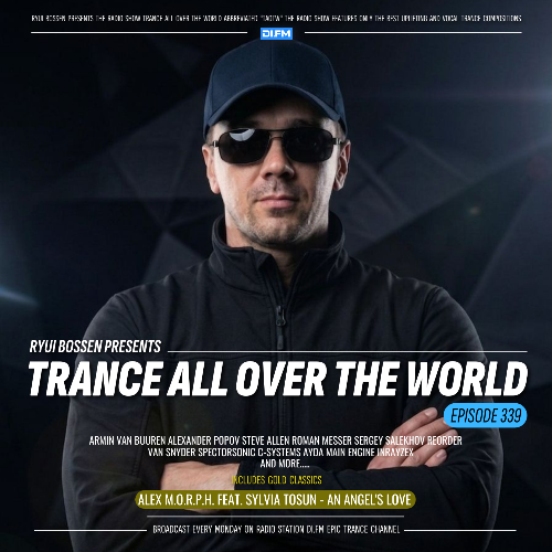  Ryui Bossen - Trance All Over The World 339 (2026-05-18) 