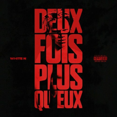  White N - DEUX FOIS PLUS QU'EUX (2024)  METH4XN_o