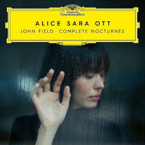  Alice Sara Ott, John Field - Field: Complete Nocturnes (2025) 