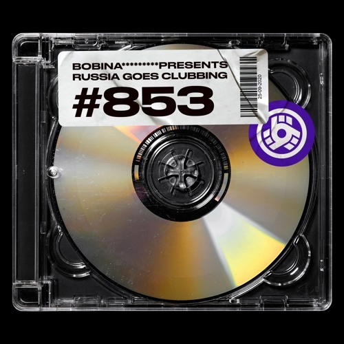  Bobina - Russia Goes Clubbing 853 (2025-02-20) 