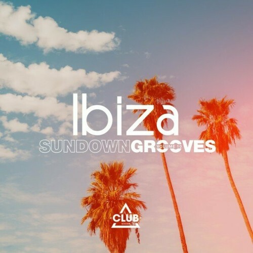 Ibiza Sundown Grooves, Vol. 10 (2024)