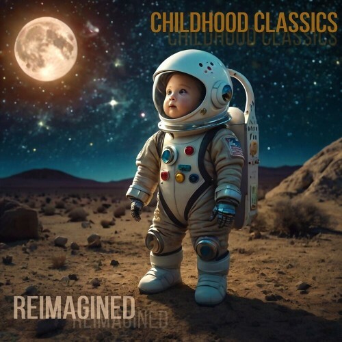  DJ Luciano - Childhood Classics Reimagined (Part 1) (2025) 