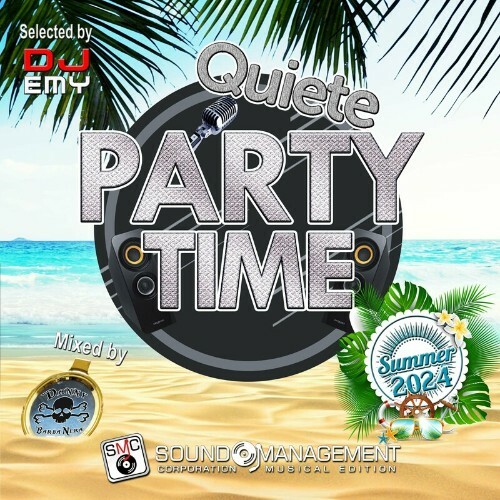  Quiete Party Time Summer 2024 (Compilation) (2024) 