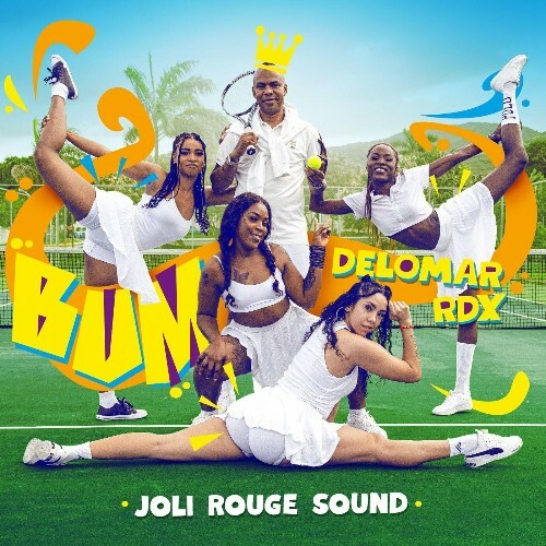  Delomar, RDX, Joli Rouge Sound - Bum (2023) 