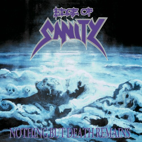 Edge of Sanity - Nothing But Death Remains (Remix) (2024)