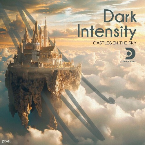  Dark Intensity - Castles In The Sky (2025) 
