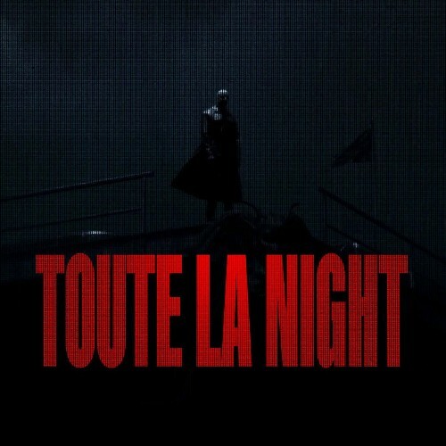  XIV - TOUTE LA NIGHT (2026) 