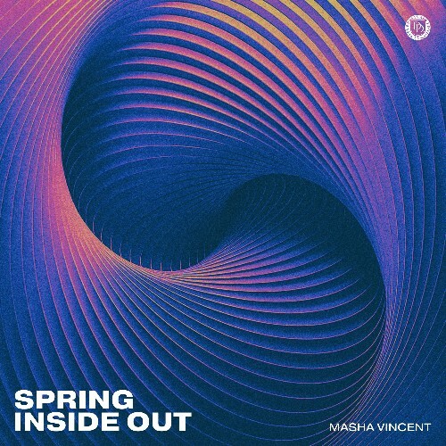  Masha Vincent - Spring & Inside Out (2024) 