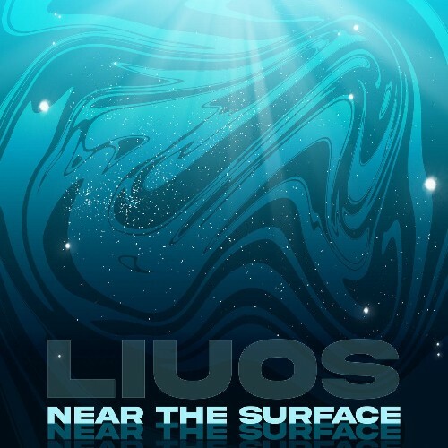 Liuos - Near the Surface (2024) 