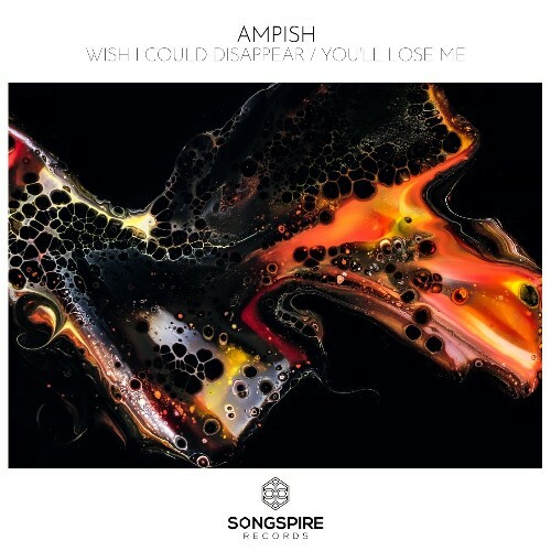 AMPISH - Wish I Could Disappear / You'll Lose Me (2024)