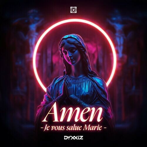  DyxxiZ - Amen (Je Vous Salue Marie) (2024) 