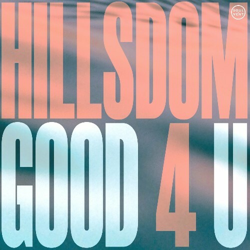  Hillsdom - Good 4 U (2024) 