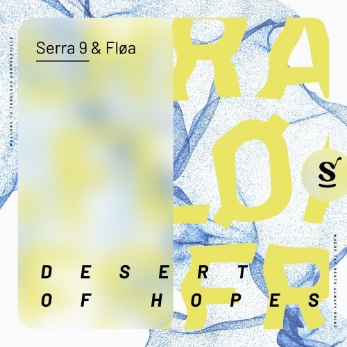  Serra 9 & Fl&#248;a - Desert Of Hopes (2024) 