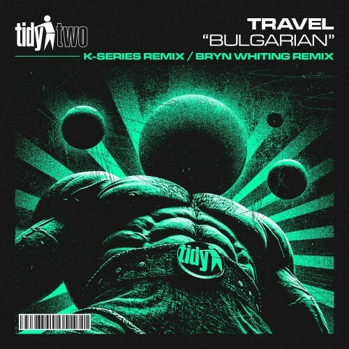  Travel - Bulgarian (K Series and Bryn Whiting Remixes) (2025) 