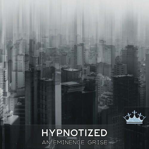  An Eminence Grise - Hypnotized (2026) 