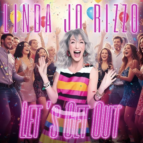  Linda Jo Rizzo - Let's Get Out (2025) 