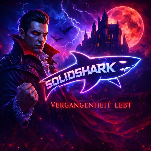  SolidShark - Vergangenheit Lebt (2026) 
