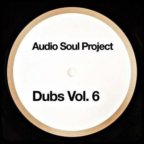  Audio Soul Project - Dubs Vol 6 (2024) 