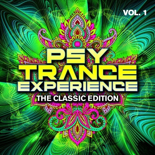  Psy Trance Experience - The Classic Edition, Vol. 1 (2023) 
