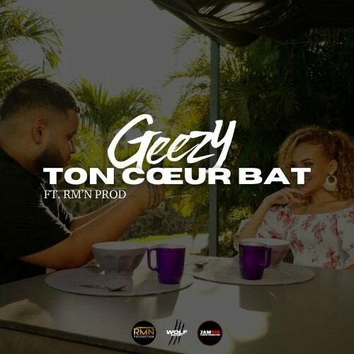  Geezy Et RM'N PROD - Ton coeur bat (2024)  MET367I_o