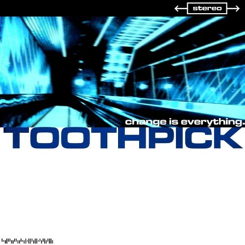  Toothpick - Change Is Everything (2026) 