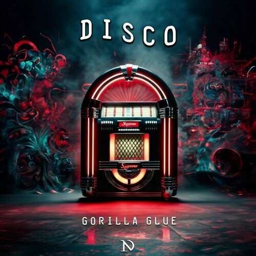  Gorilla Glue - Disco (2024) 