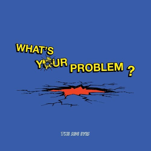  The Side Eyes - What's Your Problem? (2023) 