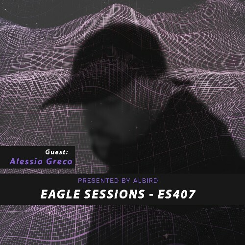  Alessio Greco - Eagle Sessions 407 (2023-01-18) 
