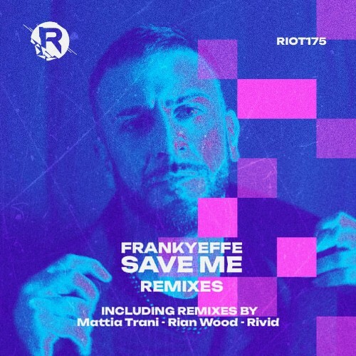  Frankyeffe - Save Me (Remixes) (2024) 